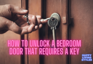 How to Unlock a Bedroom Door Without a Key:  Homeowners